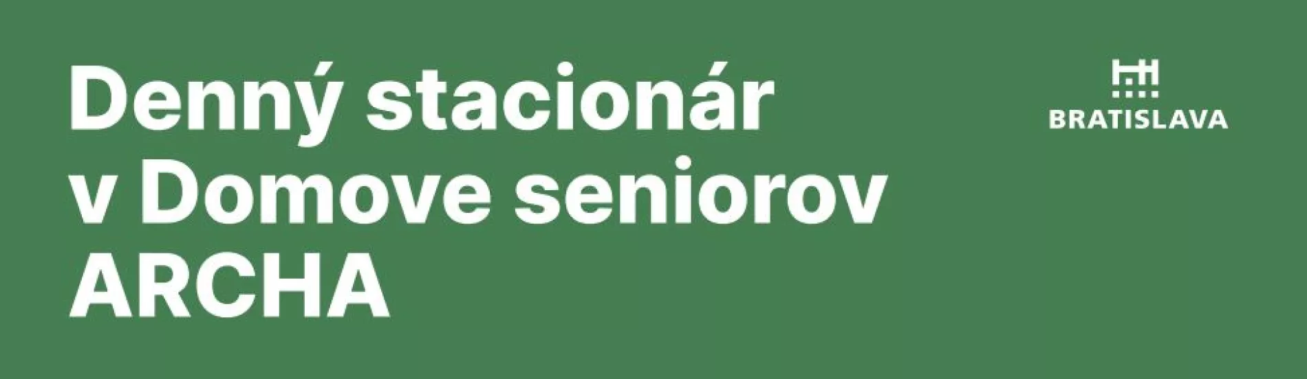 Denný stacionár  v Domove seniorov  ARCHA