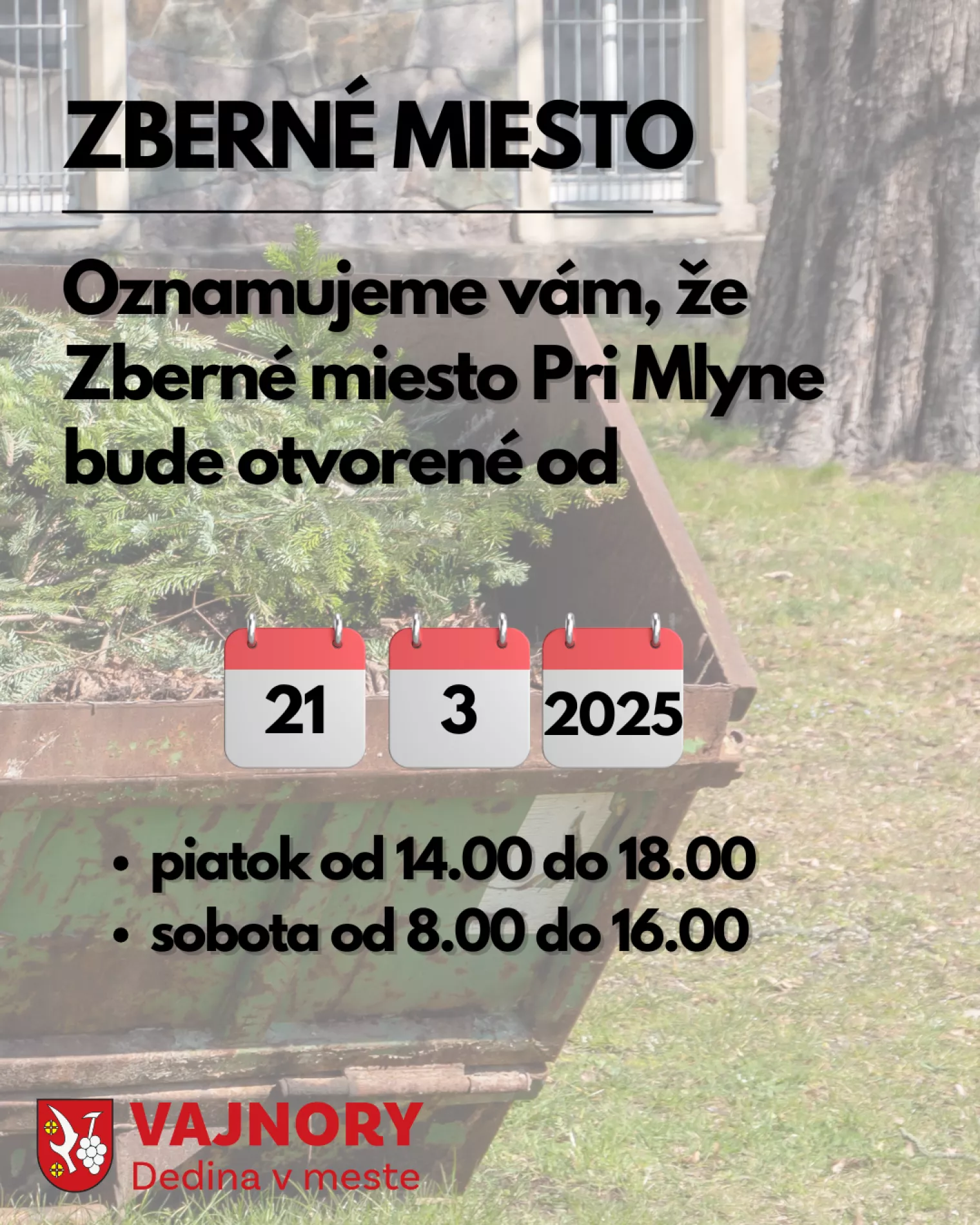 OTVORENIE ZBERNÉHO MIESTA PRI MLYNE