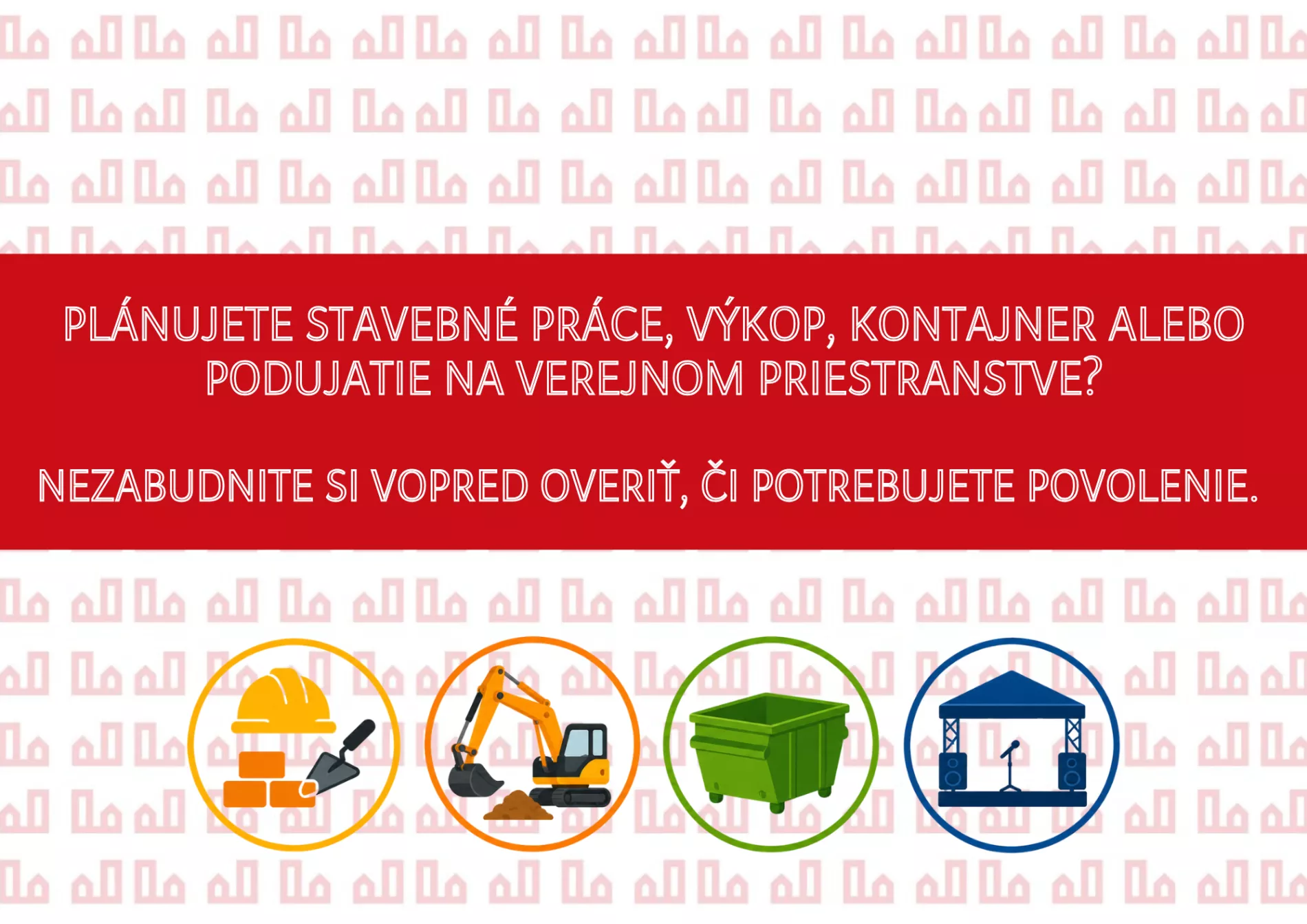 Plánujete stavebné práce, výkop, kontajner alebo podujatie na verejnom priestranstve? 