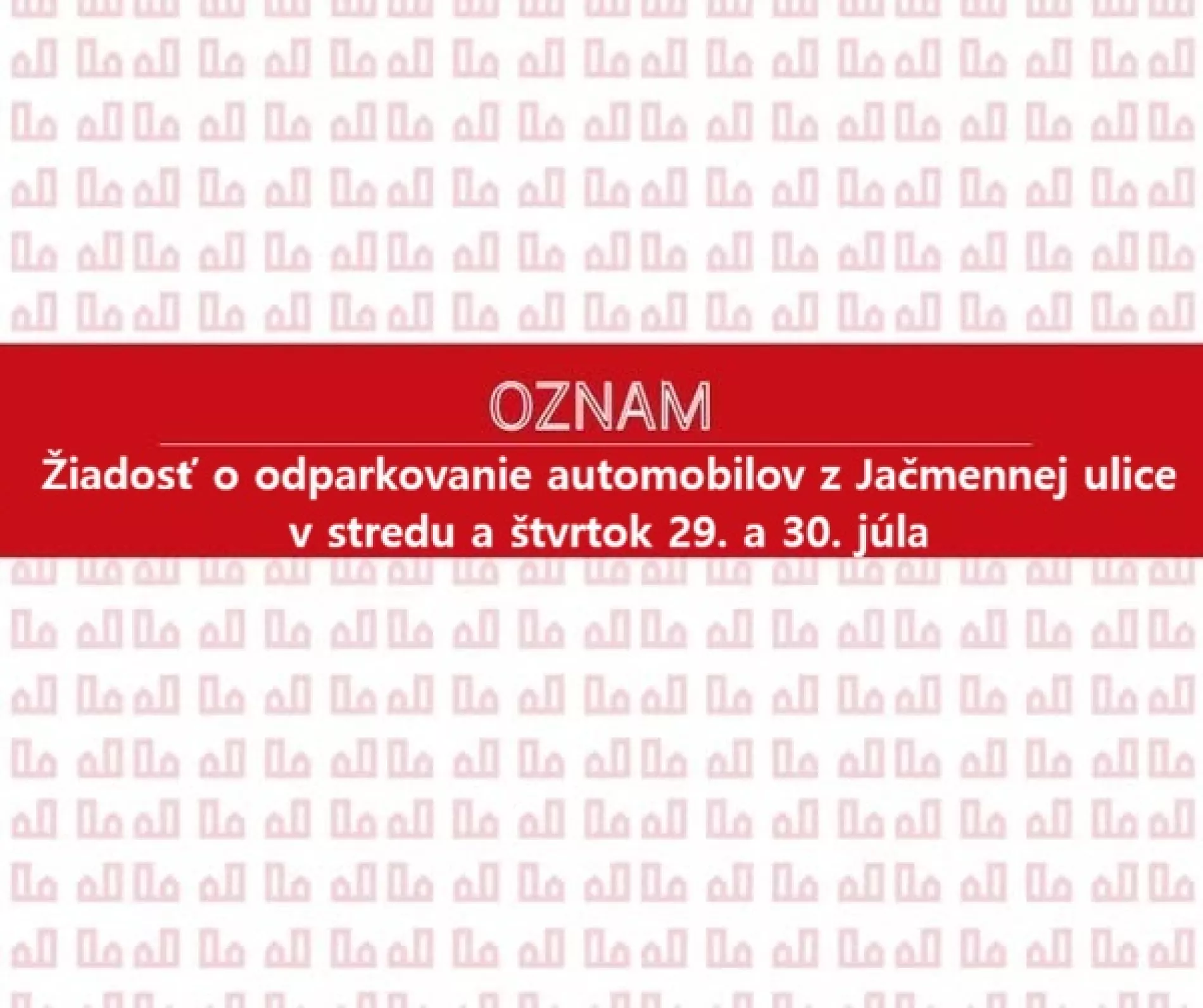 Obnova dopravného značenia na Jačmennej ulici: žiadosť o odparkovanie motorových vozidiel