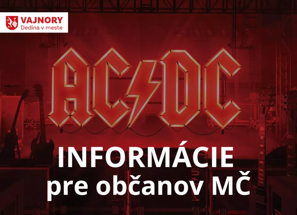Informácie v súvislosti s koncertom AC/DC pre obyvateľov Mestskej časti Bratislava - Vajnory