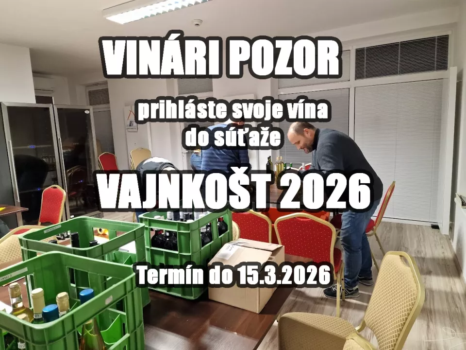  Vinári, nezabudnite prihlásiť svoje vína do súťaže Vajnkošt 2026