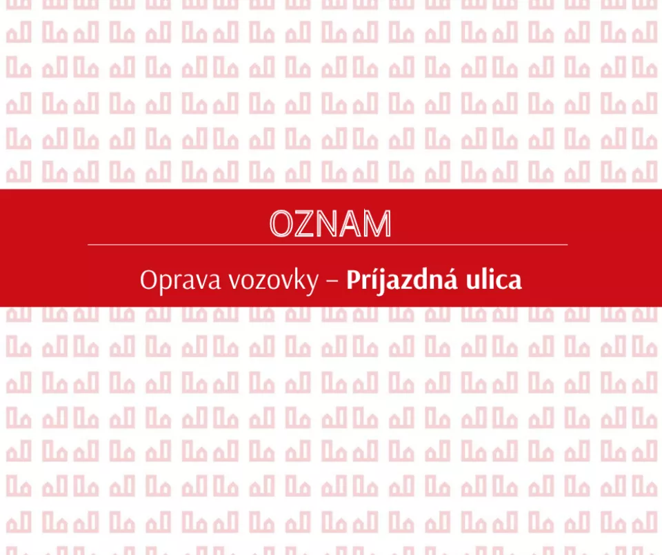 Oprava vozovky – Príjazdná ulica 