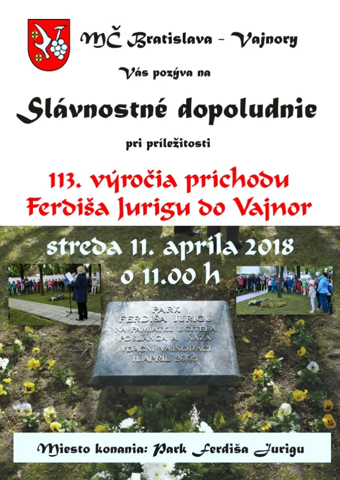 113. výročie príchodu Ferdiša Jurigu do Vajnor 11. apríla 2018